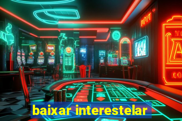 baixar interestelar